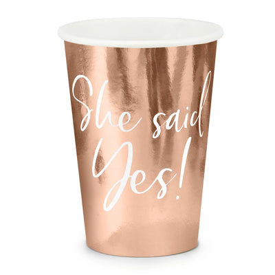 Rose Gold "She Said Yes!" Paper Cups 220ml (6 Pack)